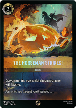 The Horseman Strikes!