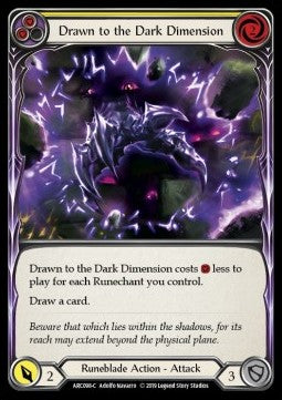 Drawn to the Dark Dimension (Yellow) (Rainbow Foil) - Arcane Rising - First (Common) [ARC-F-ARC098-C]
