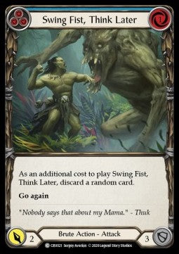 Swing Fist, Think Later (Blue) (Rainbow Foil) - Crucible of War - First (Common) [CRU-F-CRU021]