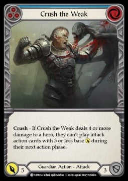 Crush the Weak (Blue) (Rainbow Foil) - Crucible of War - First (Common) [CRU-F-CRU034]