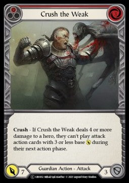 Crush the Weak (Red) (Rainbow Foil) - Crucible of War - Unlimited (Common) [CRU-U-CRU032]