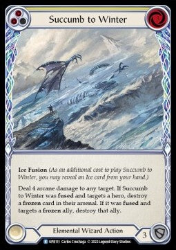 Succumb to Winter (Yellow) (Rainbow Foil) - Uprising (Rare) [UPR-111]