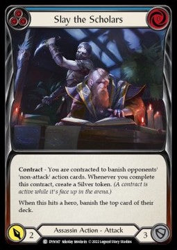 Slay the Scholars (Blue) (Regular) - Dynasty (Common) [DYN-147]