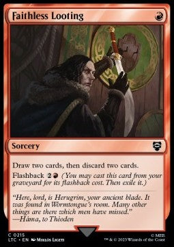 Faithless Looting - Commander: The Lord of the Rings: Tales of Middle-earth (Common) [LTC-215]