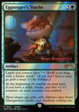 Eggnogger's 'Stache - Happy Holidays Promos (Mythic) [HHPR-2024]