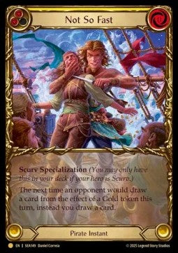 Not So Fast (Cold Foil) - High Seas (Rare) [SEA-149]