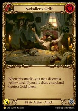 Swindler's Grift (Yellow) (Cold Foil) - High Seas (Common) [SEA-170]