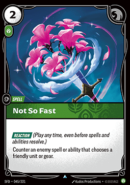 Not So Fast - Spiritforged (Uncommon) [SFD-045]